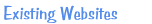 Existing Websites